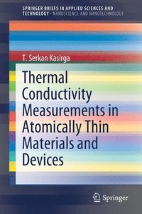 bokomslag Thermal Conductivity Measurements in Atomically Thin Materials and Devices