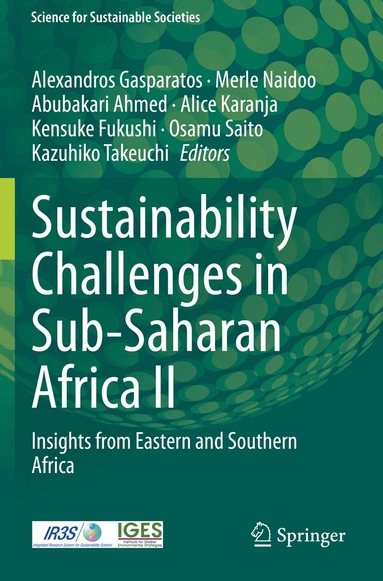 Alexandros Gasparatos, Merle Naidoo, Abubakari Ahmed, Alice Karanja, Kensuke Fukushi, Osamu Saito, Kazuhiko Takeuchi - Sustainability Challenges in Sub-Saharan Africa II, Häftad