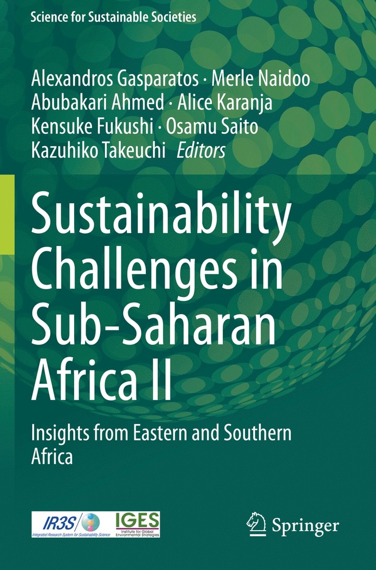 Alexandros Gasparatos, Merle Naidoo, Abubakari Ahmed, Alice Karanja, Kensuke Fukushi, Osamu Saito, Kazuhiko Takeuchi - Sustainability Challenges in Sub-Saharan Africa II, Häftad