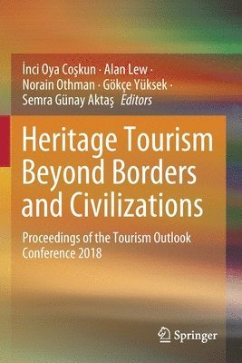 bokomslag Heritage Tourism Beyond Borders and Civilizations