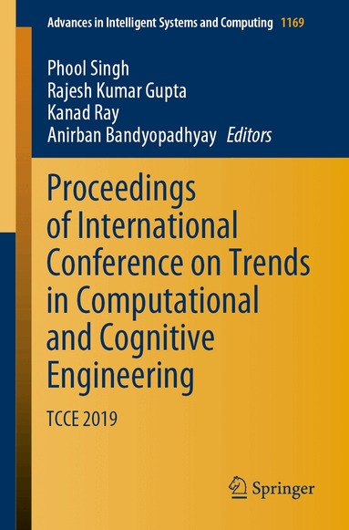 Phool Singh, Rajesh Kumar Gupta, Kanad Ray, Anirban Bandyopadhyay - Proceedings of International Conference on Trends in Computational and Cognitive Engineering, Häftad