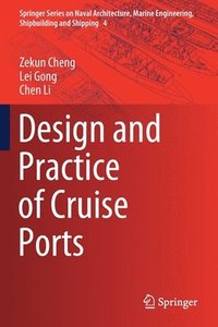 bokomslag Design and Practice of Cruise Ports
