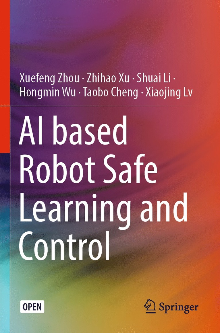 AI based Robot Safe Learning and Control