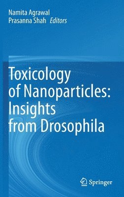 bokomslag Toxicology of Nanoparticles: Insights from Drosophila