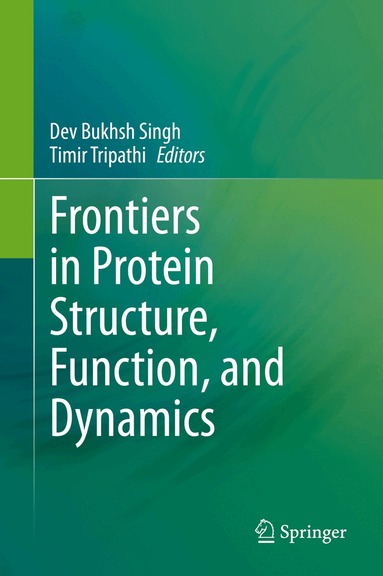 Dev Bukhsh Singh, Timir Tripathi - Frontiers in Protein Structure, Function, and Dynamics, Inbunden