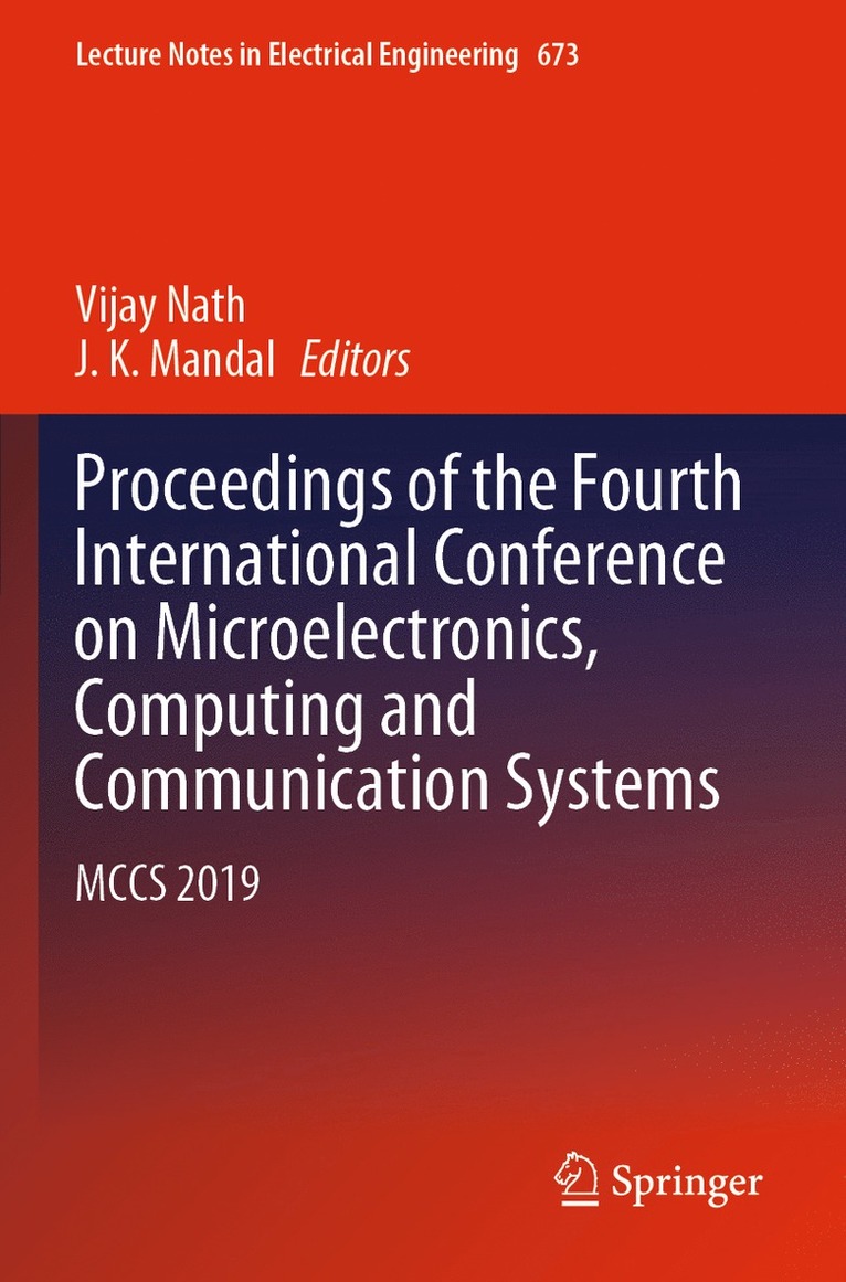 Vijay Nath, J. K. Mandal - Proceedings of the Fourth International Conference on Microelectronics, Computing and Communication Systems, Häftad