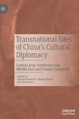 bokomslag Transnational Sites of Chinas Cultural Diplomacy