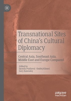 bokomslag Transnational Sites of China's Cultural Diplomacy