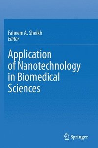 bokomslag Application of Nanotechnology in Biomedical Sciences