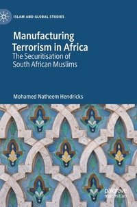 bokomslag Manufacturing Terrorism in Africa