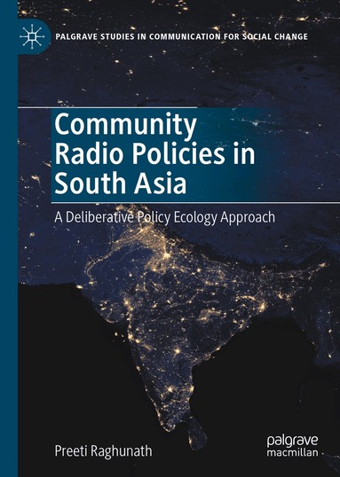 Preeti Raghunath - Community Radio Policies in South Asia, Inbunden