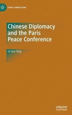 Chinese Diplomacy and the Paris Peace Conference 1