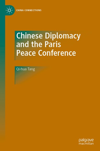 bokomslag Chinese Diplomacy and the Paris Peace Conference