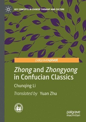Zhong and Zhongyong in Confucian Classics 1