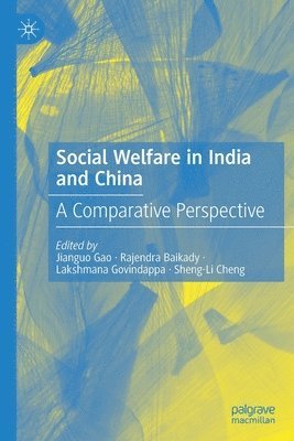 Social Welfare in India and China 1
