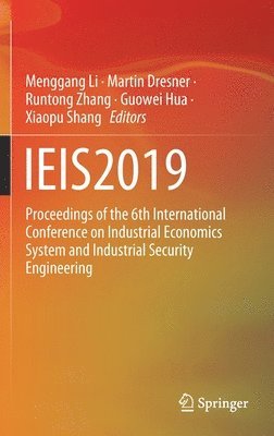 Menggang Li, Martin Dresner, Runtong Zhang, Guowei Hua, Xiaopu Shang - IEIS2019, Inbunden