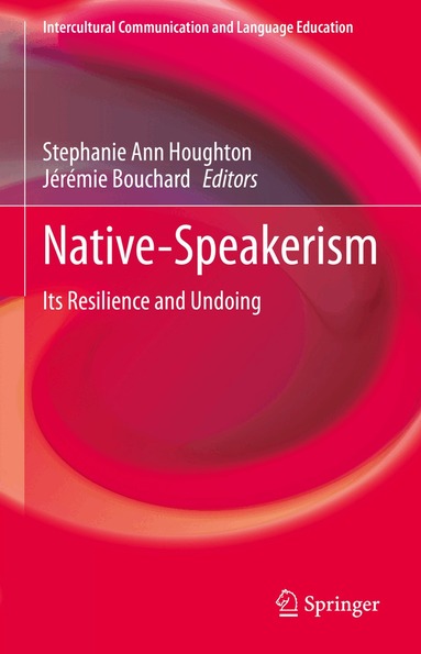 Stephanie Ann Houghton, Jérémie Bouchard - Native-Speakerism, Inbunden