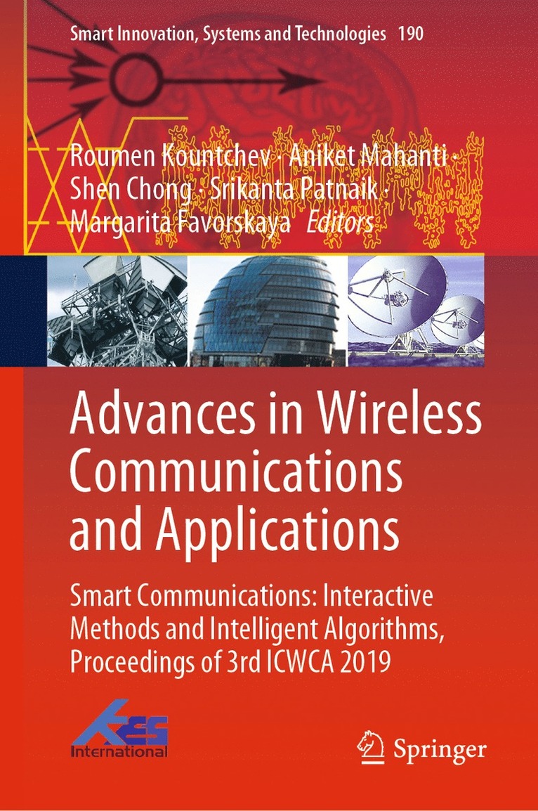 Roumen Kountchev, Aniket Mahanti, Shen Chong, Srikanta Patnaik, Margarita Favorskaya - Advances in Wireless Communications and Applications, Inbunden
