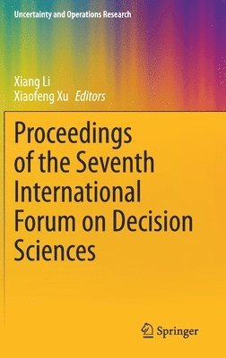 bokomslag Proceedings of the Seventh International Forum on Decision Sciences