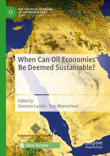 Giacomo Luciani, Tom Moerenhout - When Can Oil Economies Be Deemed Sustainable?, Häftad