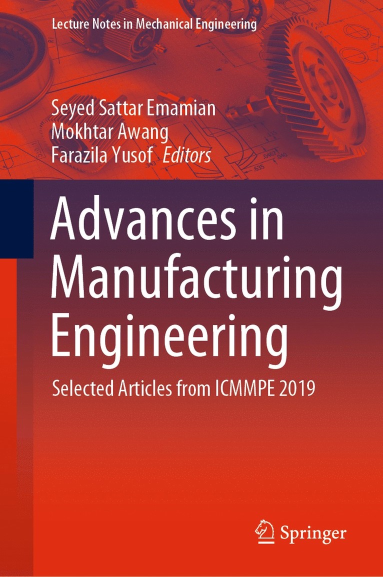 Seyed Sattar Emamian, Mokhtar Awang, Farazila Yusof - Advances in Manufacturing Engineering, Inbunden