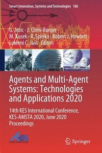 bokomslag Agents and Multi-Agent Systems: Technologies and Applications 2020