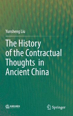 bokomslag History of the Contractual Thoughts in Ancient China