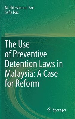 bokomslag The Use of Preventive Detention Laws in Malaysia: A Case for Reform