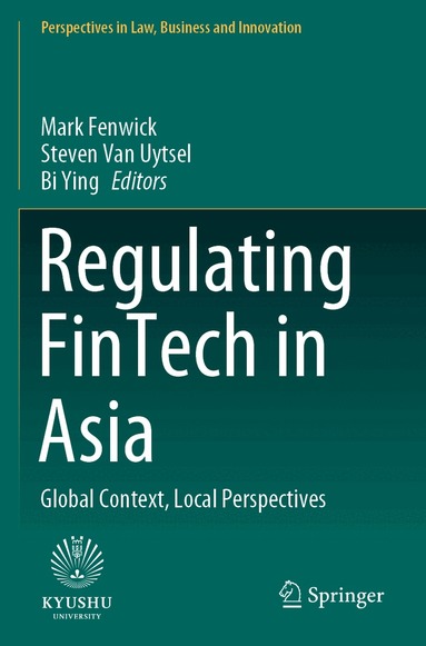 Mark Fenwick, Steven Van Uytsel, Bi Ying - Regulating FinTech in Asia, Häftad