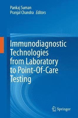 bokomslag Immunodiagnostic Technologies from Laboratory to Point-Of-Care Testing