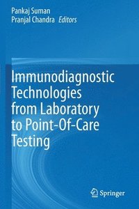bokomslag Immunodiagnostic Technologies from Laboratory to Point-Of-Care Testing