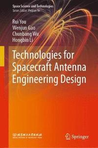 bokomslag Technologies for Spacecraft Antenna Engineering Design