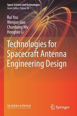 Technologies for Spacecraft Antenna Engineering Design 1