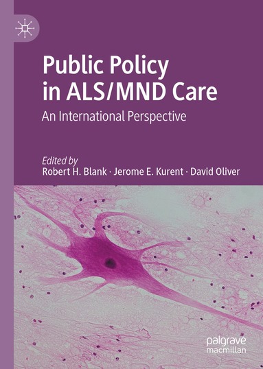 Robert H. Blank, Jerome E. Kurent, David Oliver - Public Policy in ALS/MND Care, Inbunden