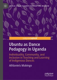 bokomslag Ubuntu as Dance Pedagogy in Uganda