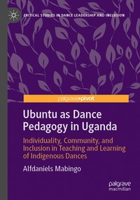 bokomslag Ubuntu as Dance Pedagogy in Uganda