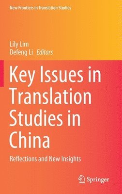 Key Issues in Translation Studies in China 1