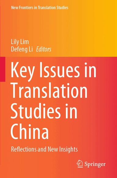 Lily Lim, Defeng Li - Key Issues in Translation Studies in China, Häftad
