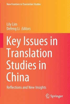 Key Issues in Translation Studies in China 1