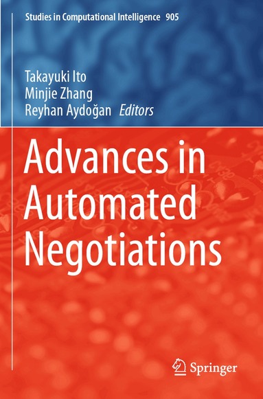 Takayuki Ito, Minjie Zhang, Reyhan Aydoğan - Advances in Automated Negotiations, Häftad