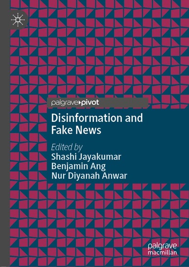 Shashi Jayakumar, Benjamin Ang, Nur Diyanah Anwar - Disinformation and Fake News, Inbunden