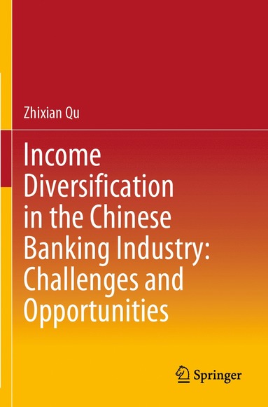 bokomslag Income Diversification in the Chinese Banking Industry: Challenges and Opportunities