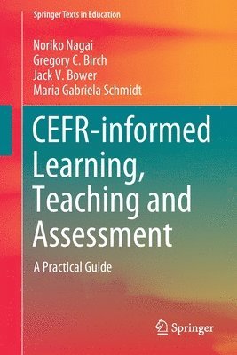 bokomslag CEFR-informed Learning, Teaching and Assessment