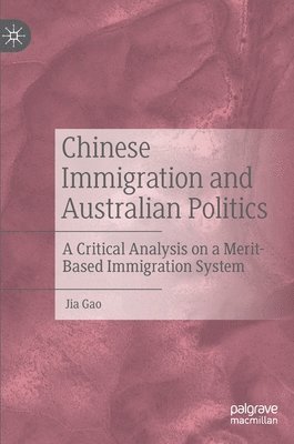 Chinese Immigration and Australian Politics 1