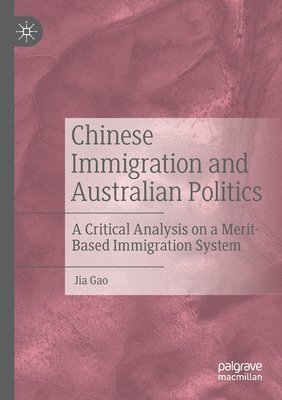 Chinese Immigration and Australian Politics 1