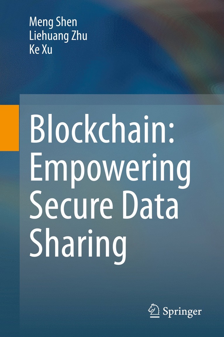 Blockchain: Empowering Secure Data Sharing 1