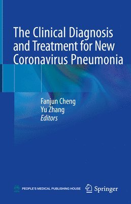 bokomslag The Clinical Diagnosis and Treatment for New Coronavirus Pneumonia