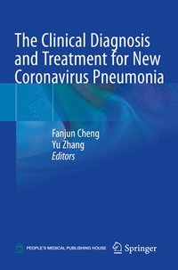 bokomslag The Clinical Diagnosis and Treatment for New Coronavirus Pneumonia