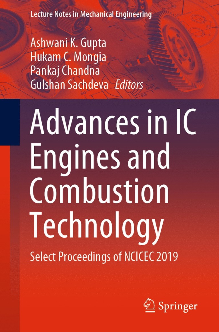 Ashwani K. Gupta, Hukam C. Mongia, Pankaj Chandna, Gulshan Sachdeva - Advances in IC Engines and Combustion Technology, Häftad