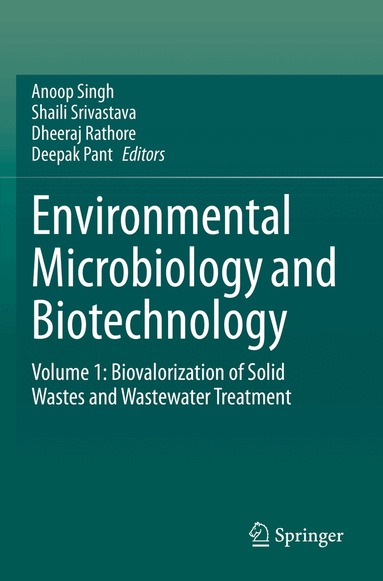 Anoop Singh, Shaili Srivastava, Dheeraj Rathore, Deepak Pant - Environmental Microbiology and Biotechnology, Häftad